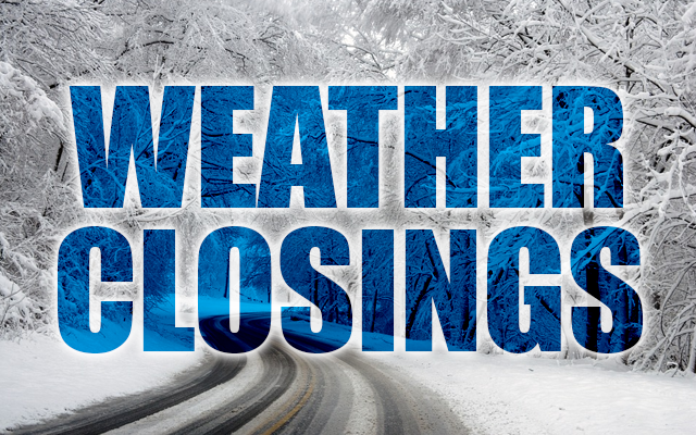 Weather Closings for January 13th